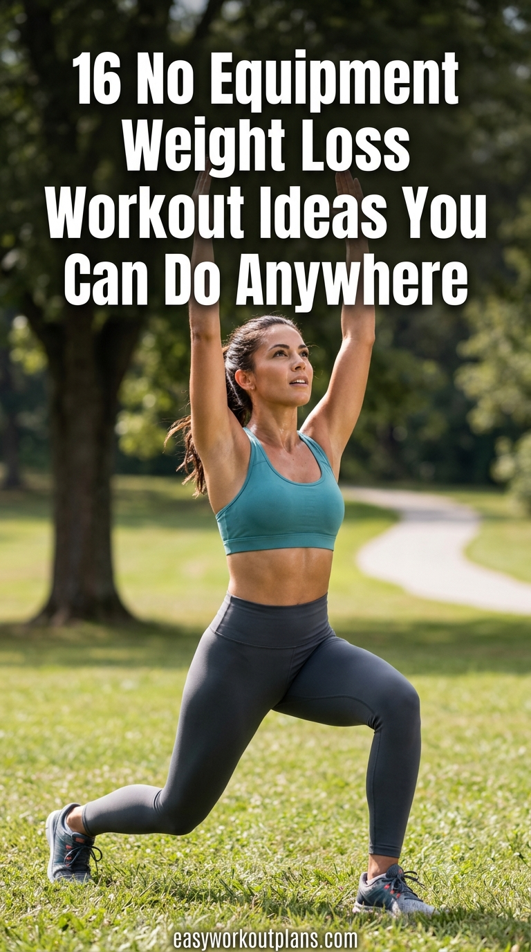 16 No Equipment Weight Loss Workout Ideas You Can Do Anywhere