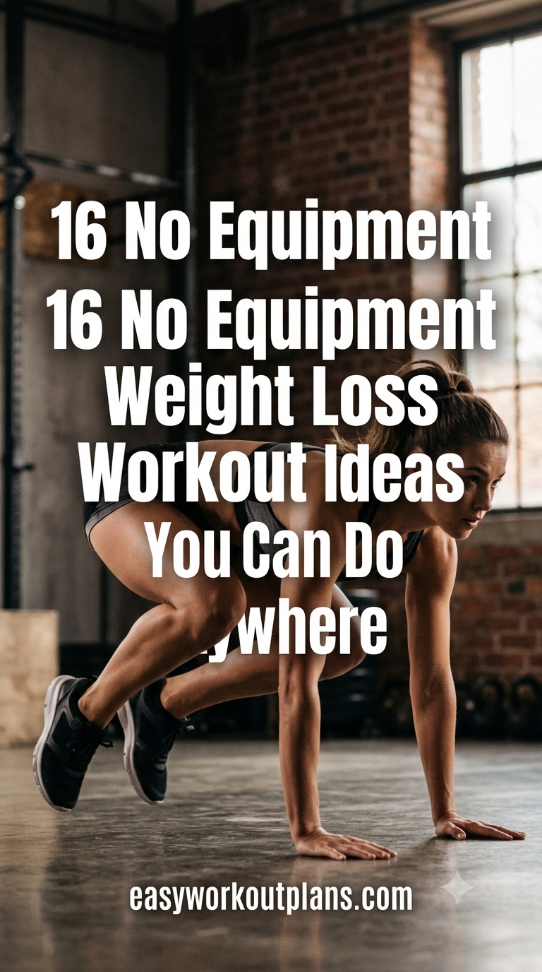 16 No Equipment Weight Loss Workout Ideas You Can Do Anywhere